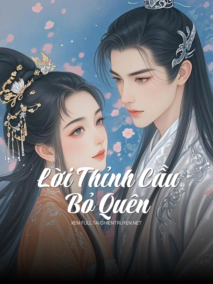 Lời Thỉnh Cầu Bỏ Quên