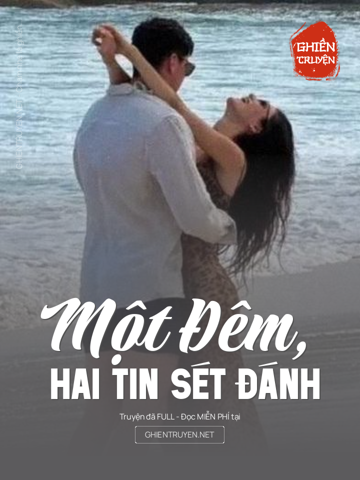 Một Đêm, Hai Tin Sét Đánh