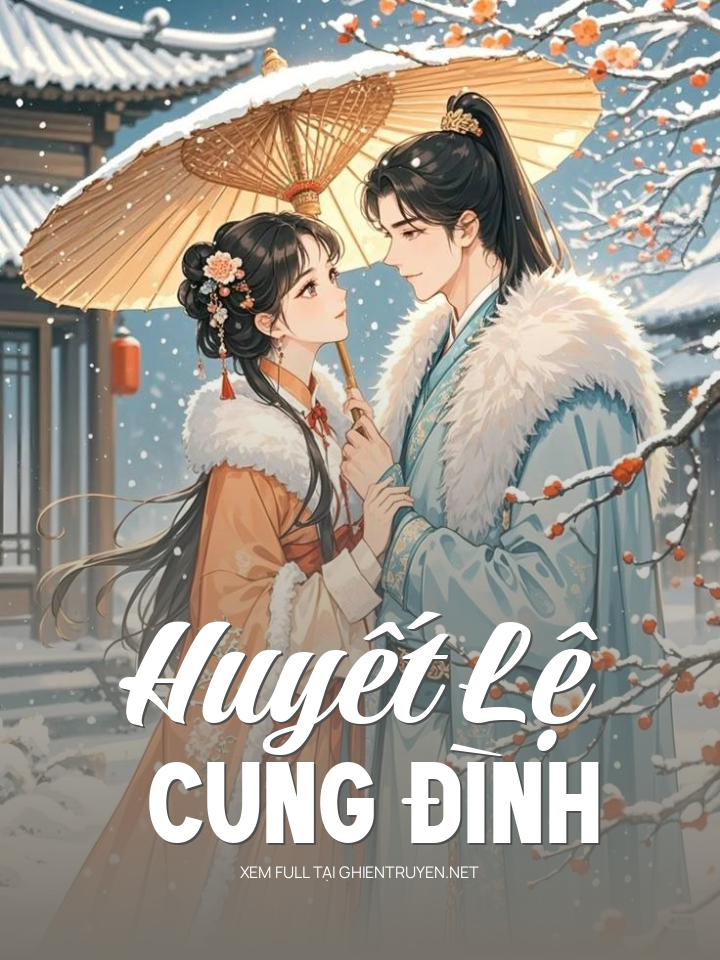 Huyết Lệ Cung Đình