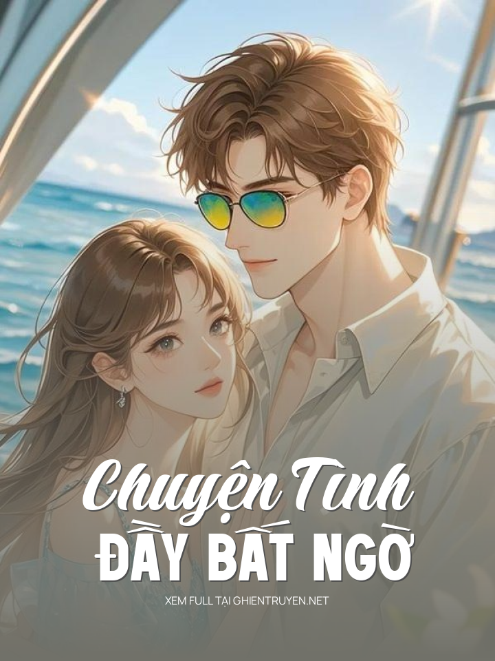 Chuyện Tình Đầy Bất Ngờ