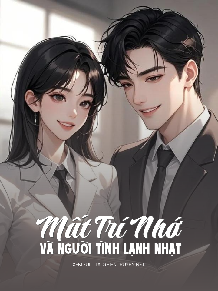 Mất Trí Nhớ Và Người Tình Lạnh Nhạt
