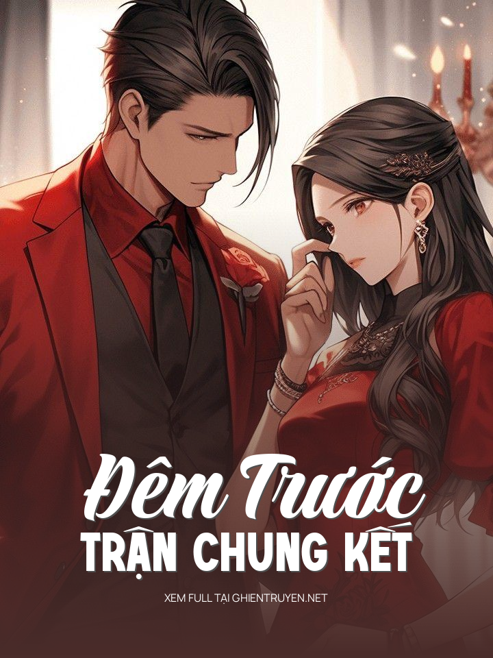 Đêm Trước Trận Chung Kết