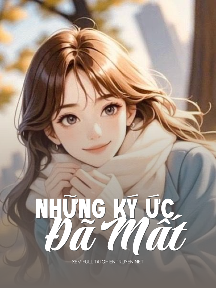 Những Ký Ức Đã Mất
