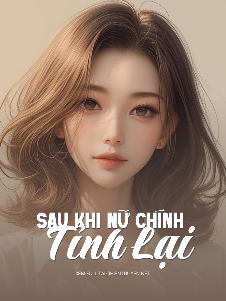 Sau Khi Nữ Chính Tỉnh Lại