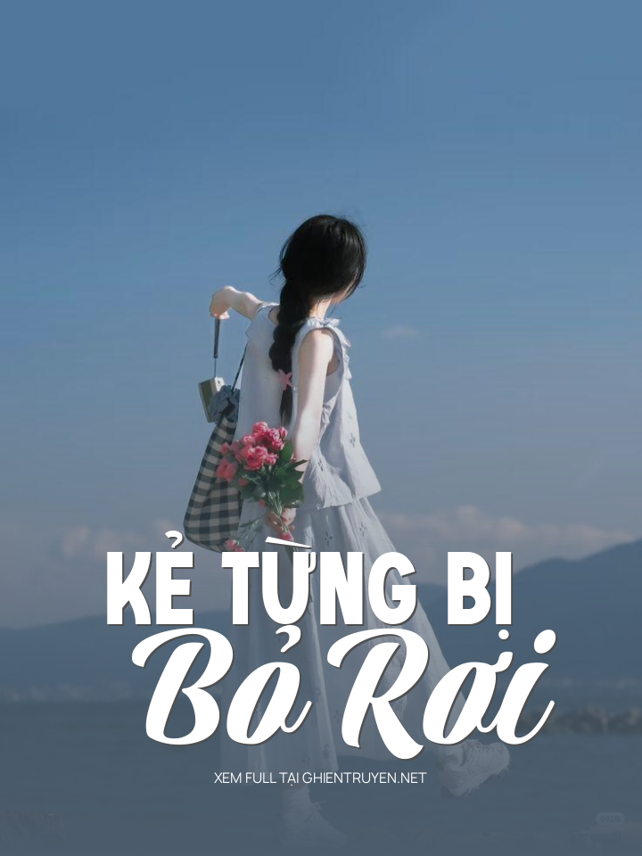 Kẻ Từng Bị Bỏ Rơi