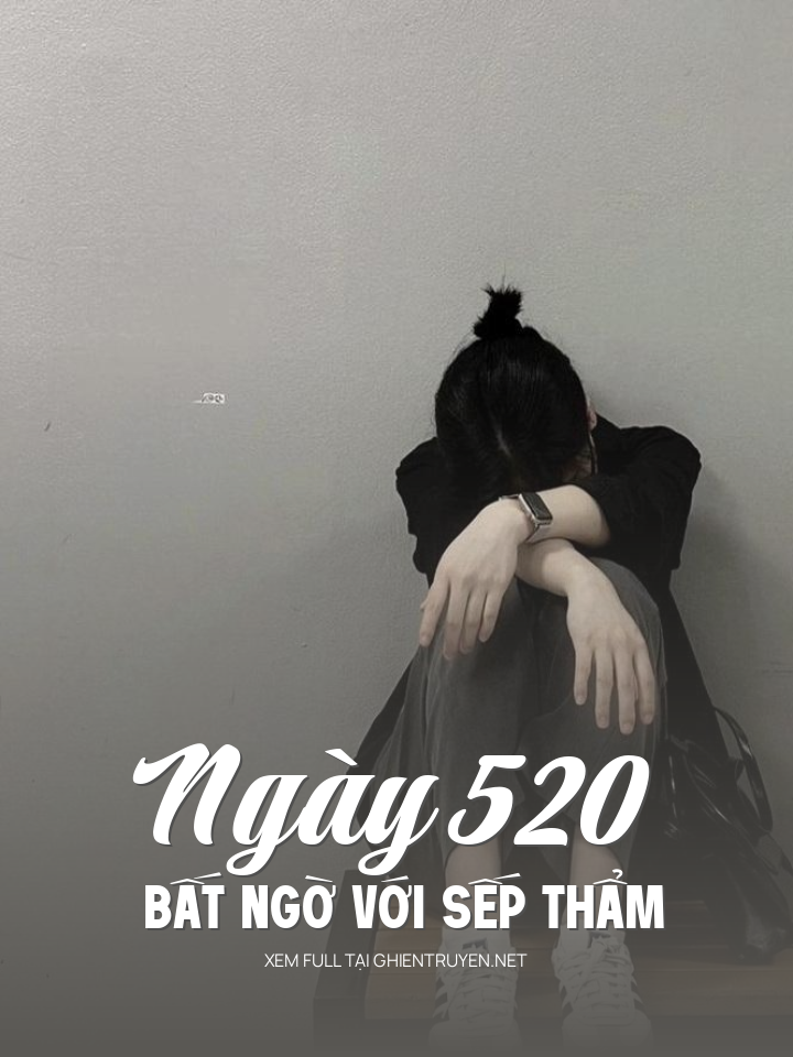 Ngày 520 Bất Ngờ Với Sếp Thẩm