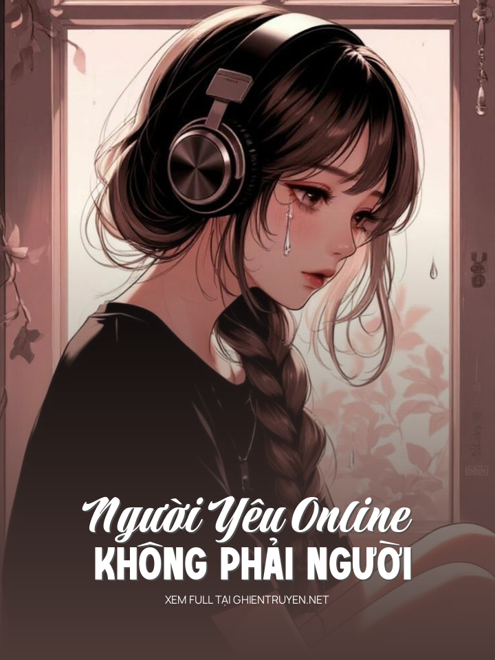 Người Yêu Online Không Phải Người