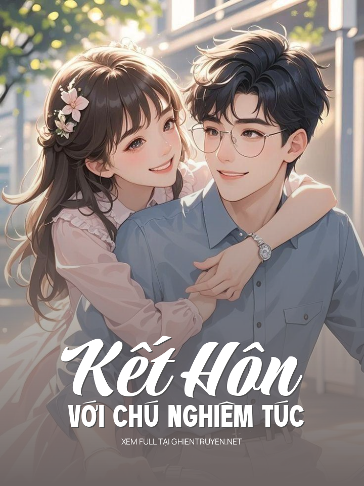 Kết Hôn Với Chú Nghiêm Túc