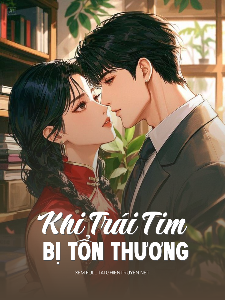 Khi Trái Tim Bị Tổn Thương