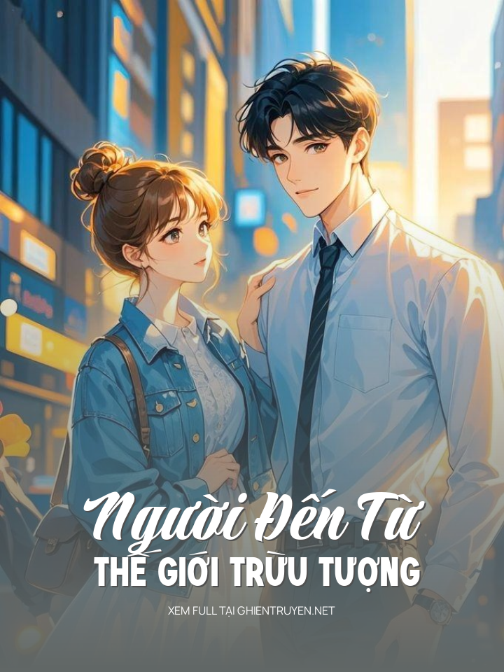Người Đến Từ Thế Giới Trừu Tượng