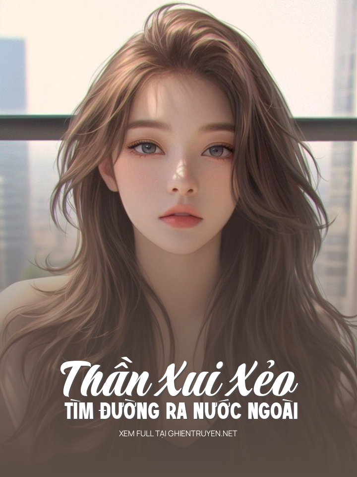 Thần Xui Xẻo Tìm Đường Ra Nước Ngoài