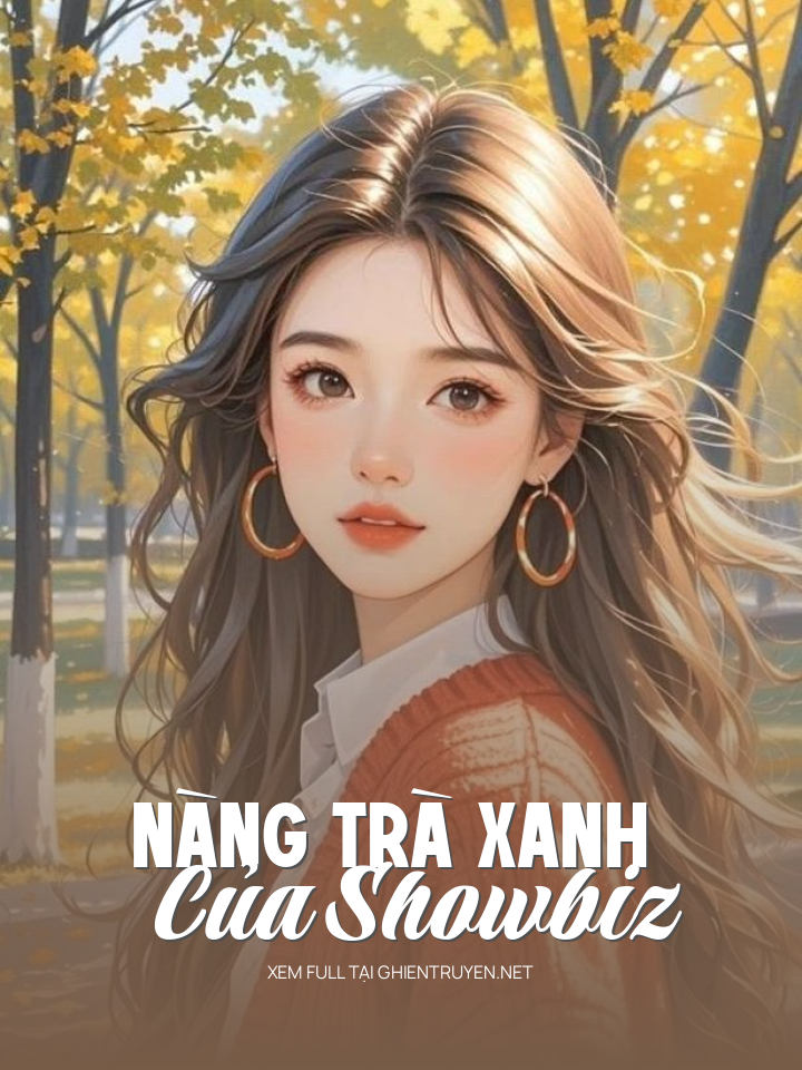 Nàng Trà Xanh Của Showbiz