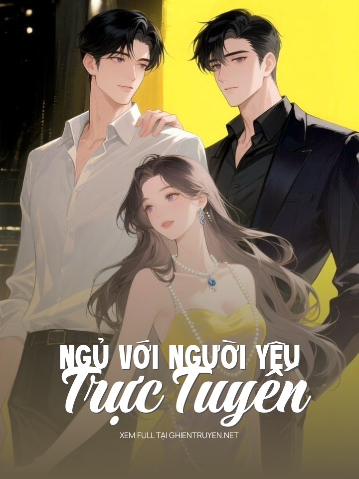Ngủ Với Người Yêu Trực Tuyến