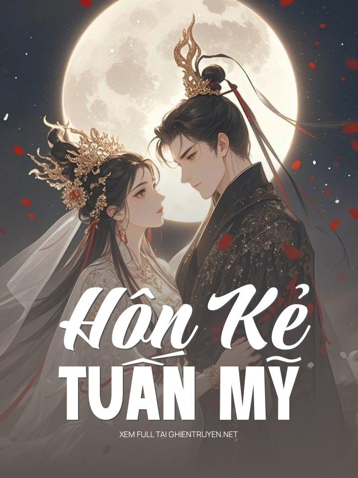 Hôn Kẻ Tuấn Mỹ