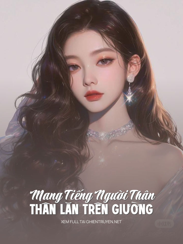 Mang Tiếng Người Thân, Thân Lăn Trên Giường