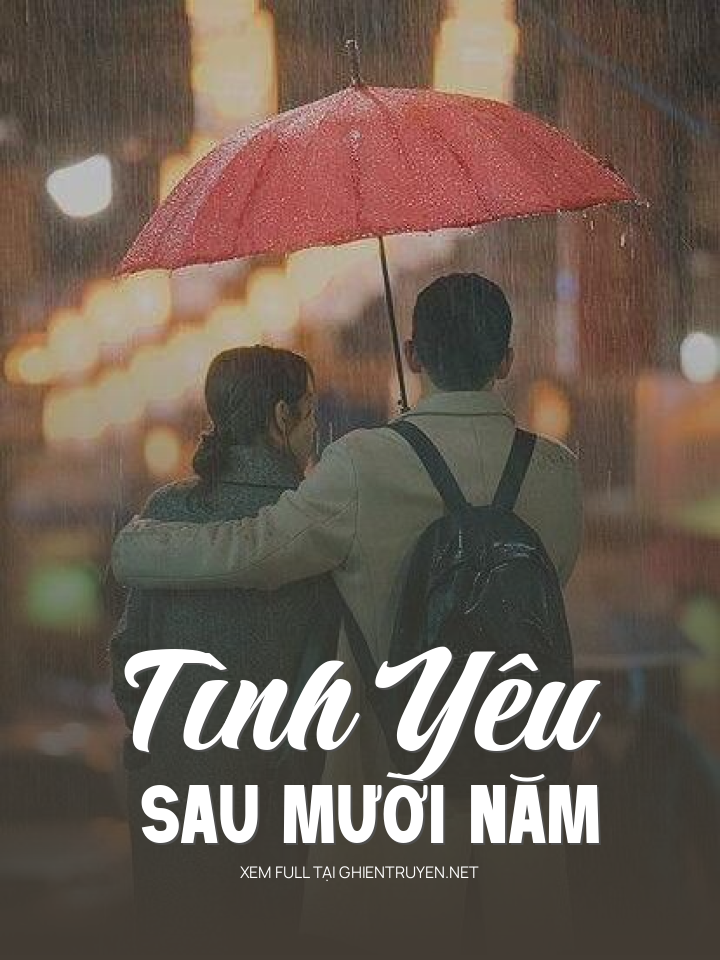 Tình Yêu Sau Mười Năm