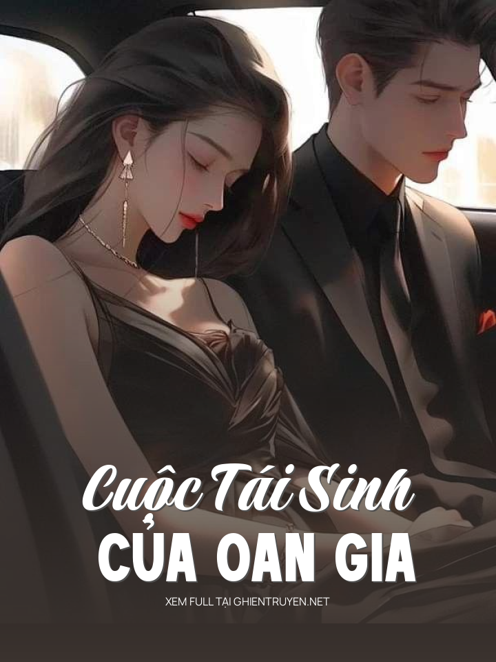 Cuộc Tái Sinh Của Oan Gia
