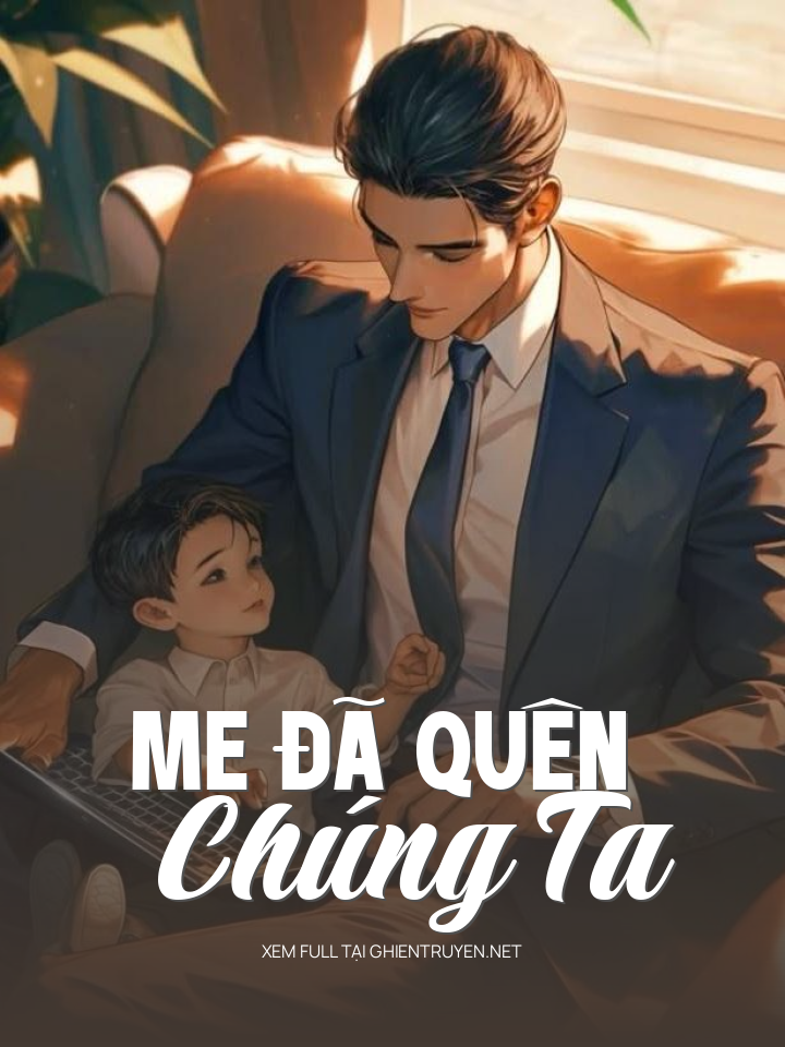 Mẹ Đã Quên Chúng Ta