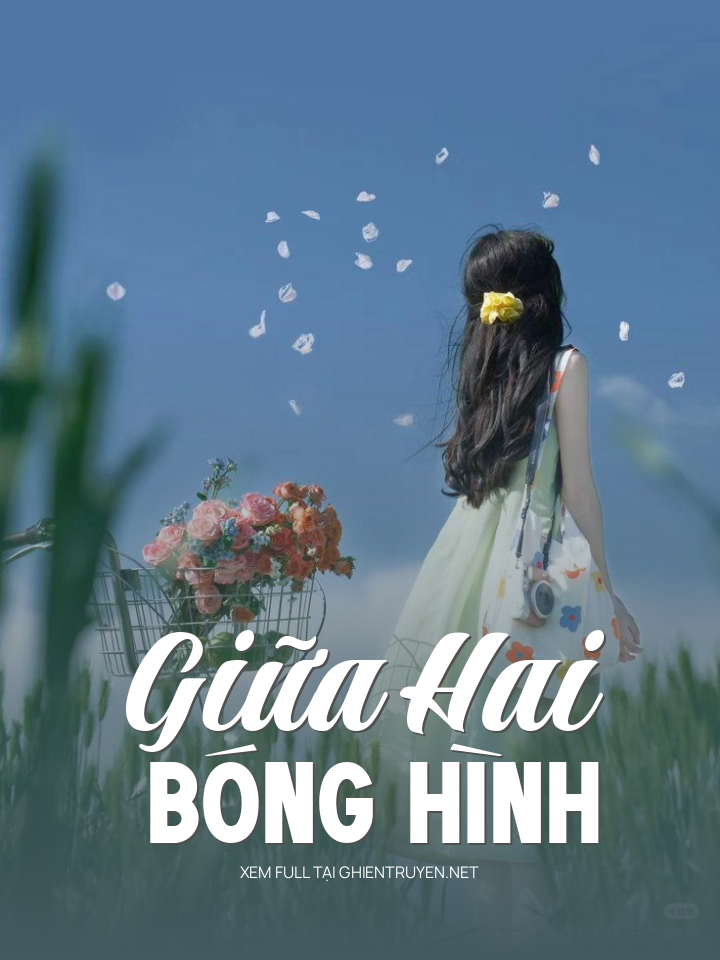 Giữa Hai Bóng Hình
