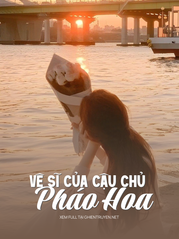 Vệ Sĩ Của Cậu Chủ Pháo Hoa
