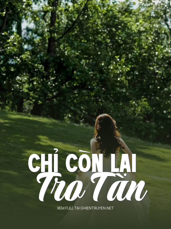 Chỉ Còn Lại Tro Tàn