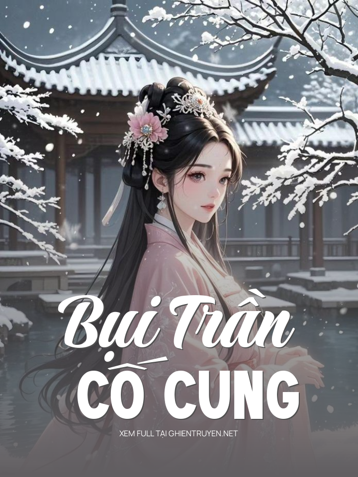 Bụi Trần Cố Cung