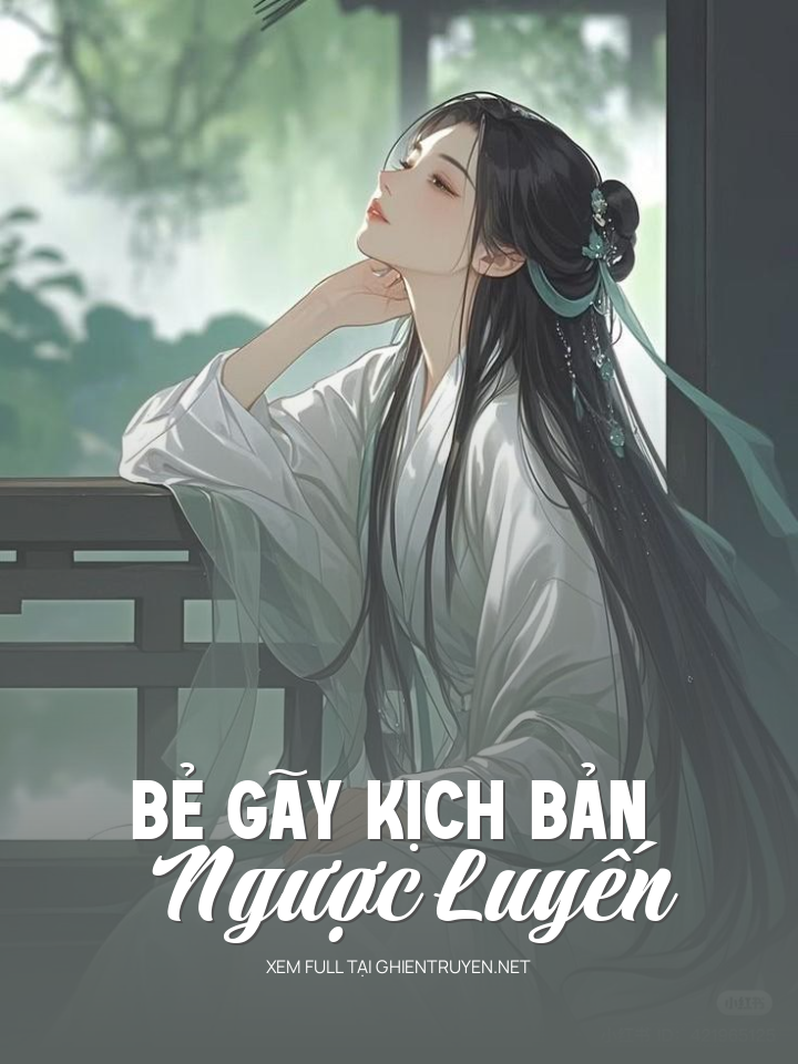 Bẻ Gãy Kịch Bản Ngược Luyến