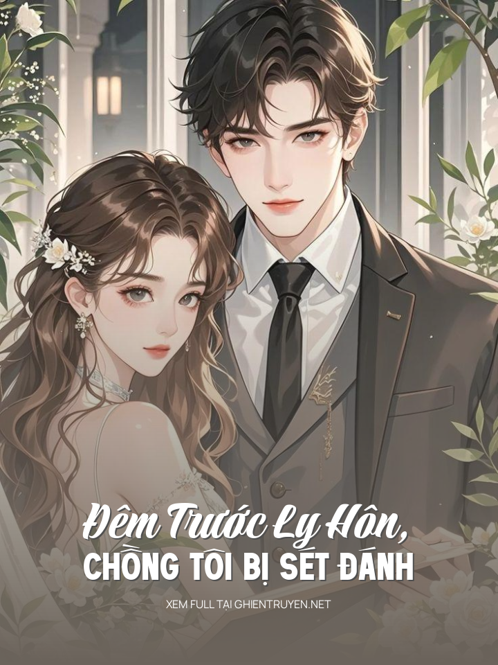 Đêm Trước Ly Hôn, Chồng Tôi Bị Sét Đánh