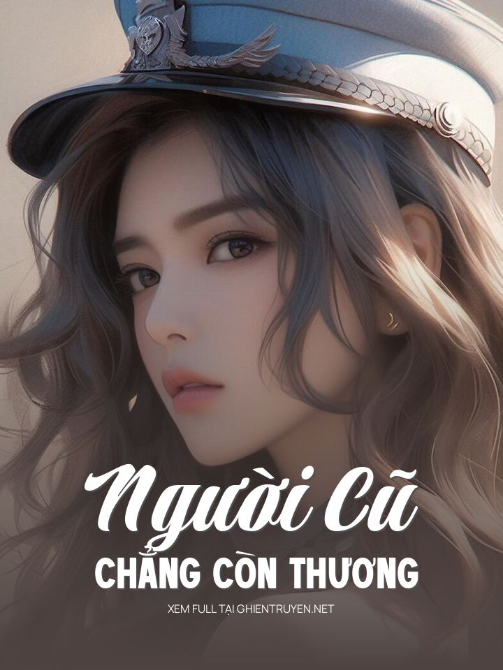 Người Cũ Chẳng Còn Thương