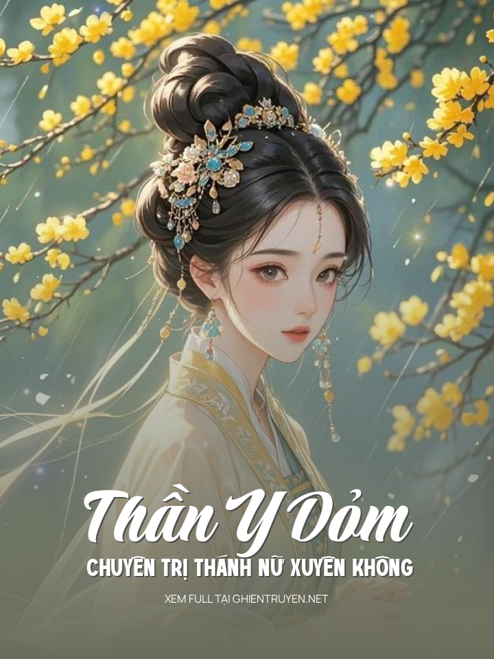 Thần Y Dỏm Chuyên Trị Thánh Nữ Xuyên Không