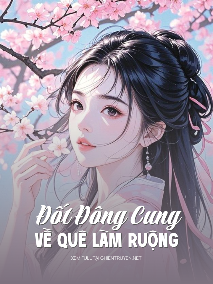 Đốt Đông Cung, Về Quê Làm Ruộng