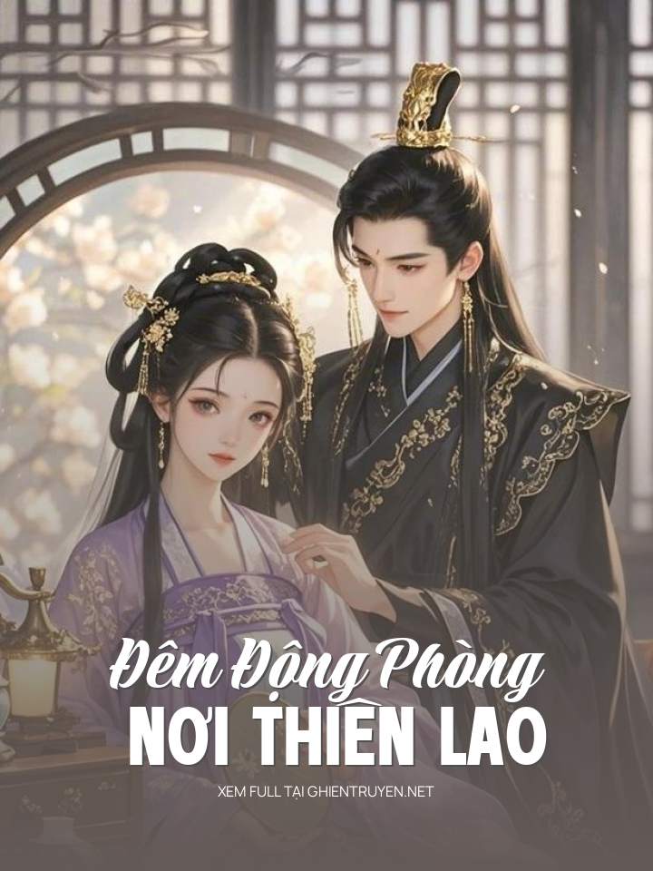 Đêm Động Phòng Nơi Thiên Lao