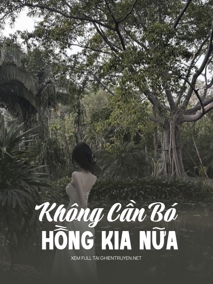 Không Cần Bó  Hồng Kia Nữa