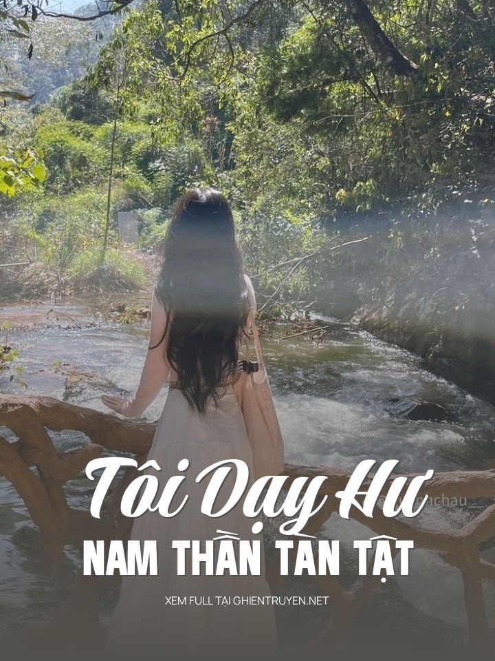 Tôi Dạy Hư Nam Thần Tàn Tật