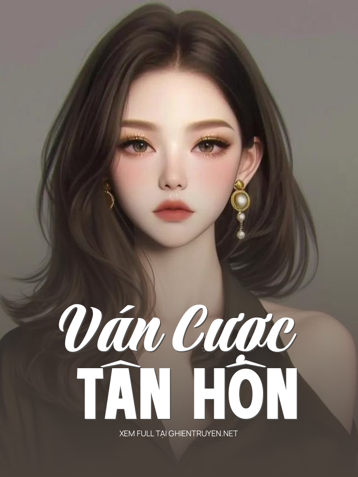 Ván Cược Tân Hôn