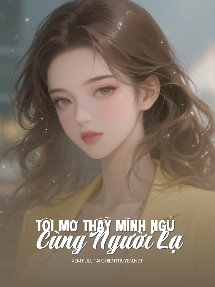 Tôi Mơ Thấy Mình Ngủ Cùng Người Lạ