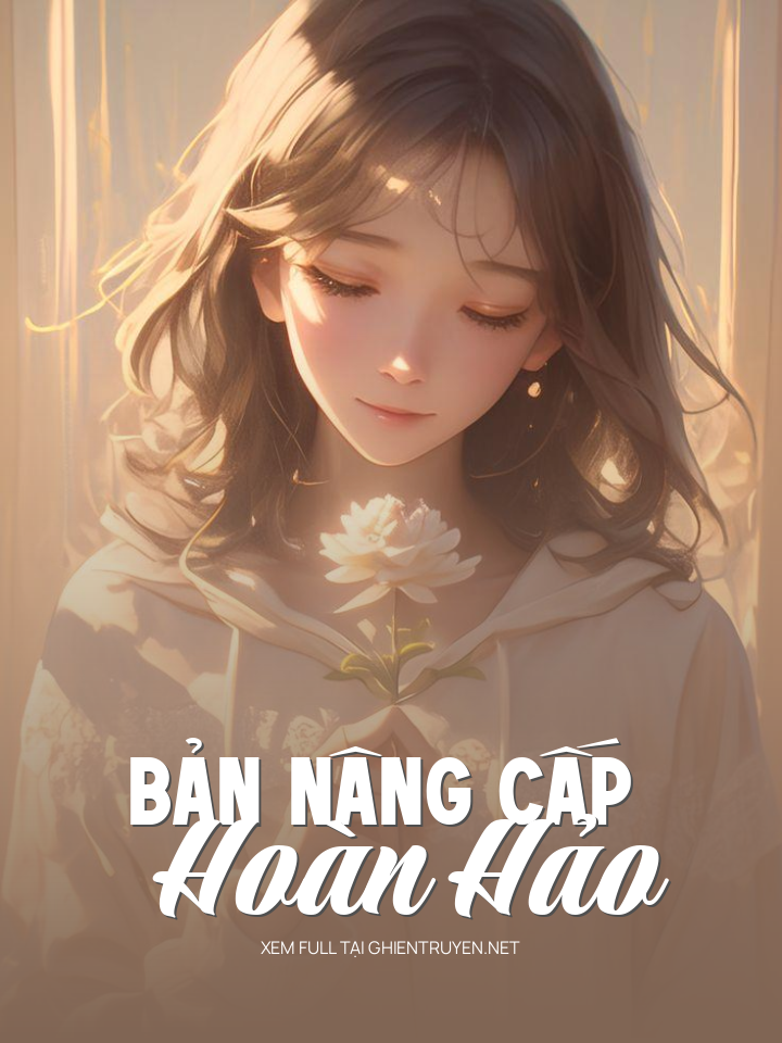 Bản Nâng Cấp Hoàn Hảo
