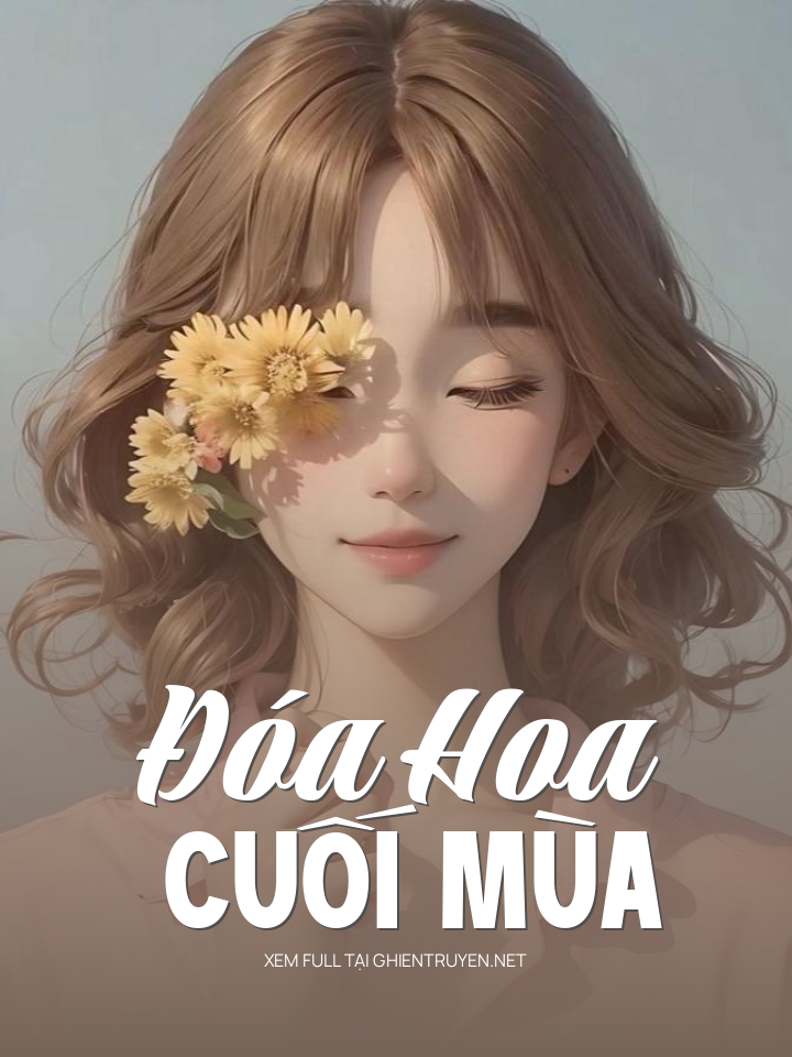 Đóa Hoa Cuối Mùa