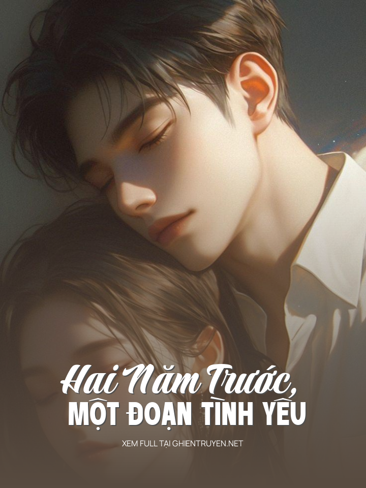 Hai Năm Trước, Một Đoạn Tình Yêu