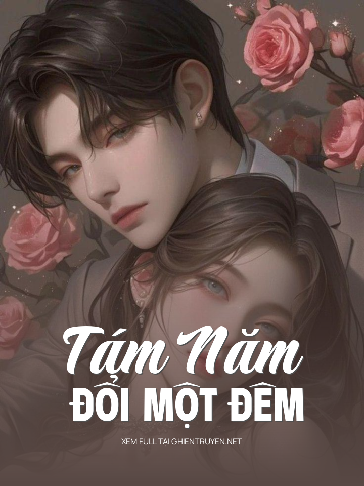 Tám Năm Đổi Một Đêm