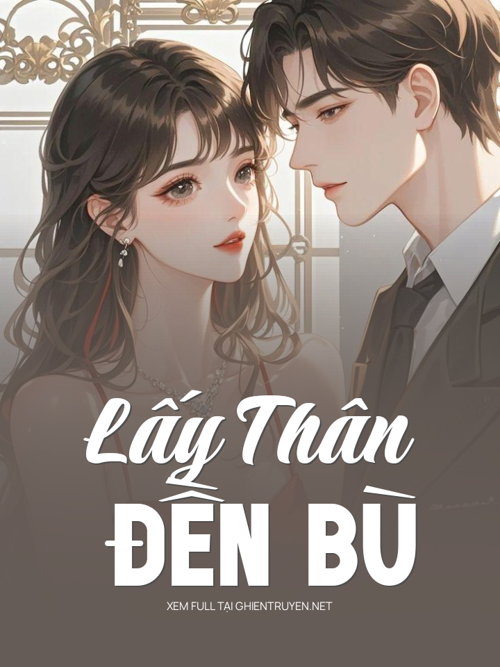 Lấy Thân Đền Bù