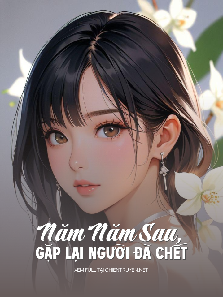 Năm Năm Sau, Gặp Lại Người Đã Chết