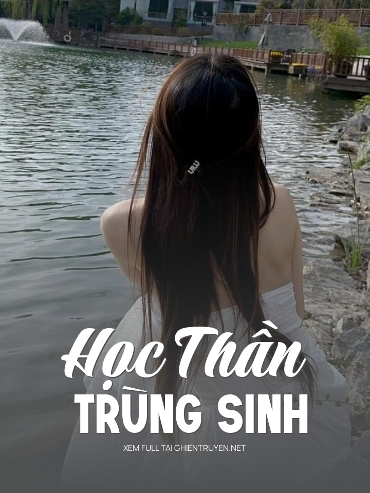 Học Thần Trùng Sinh