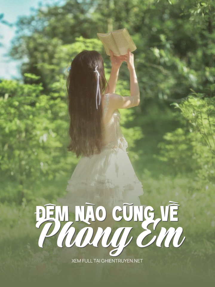 Đêm Nào Cũng Về Phòng Em