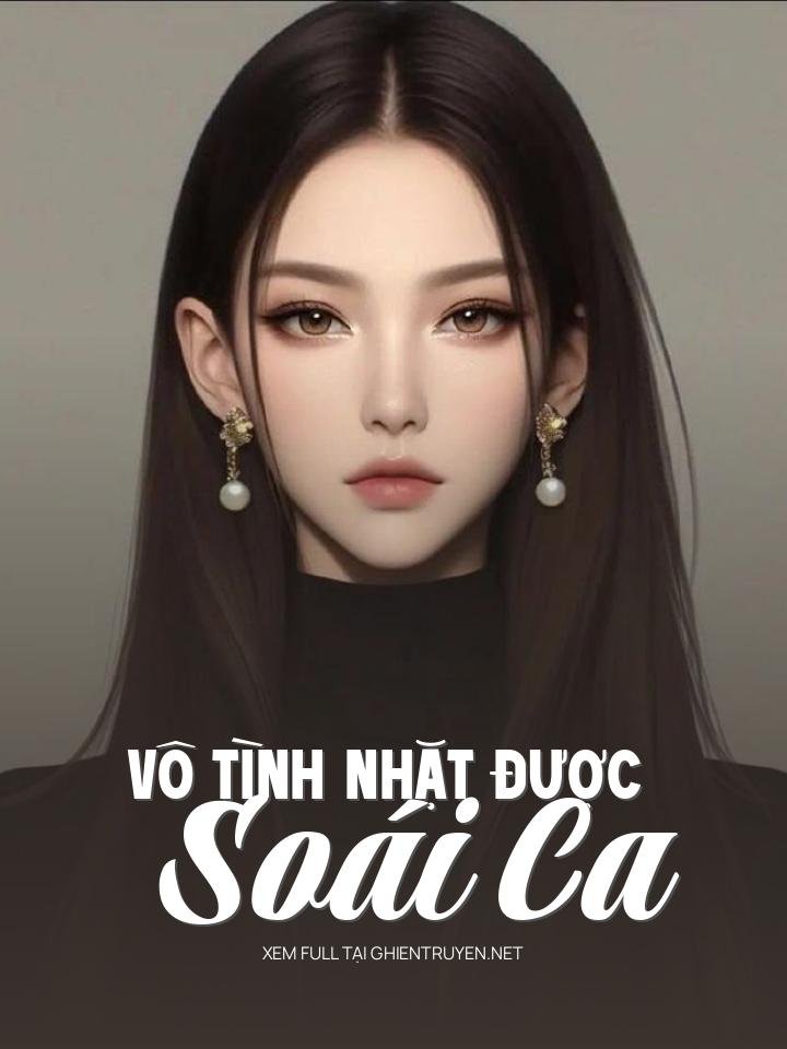 Vô Tình Nhặt Được Soái Ca