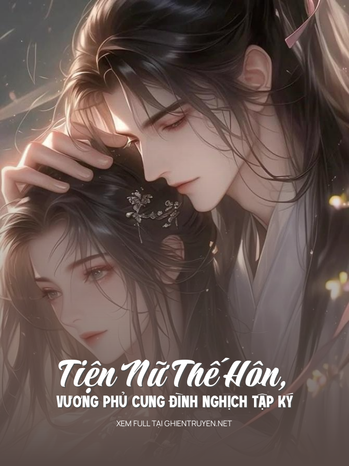 Tiện Nữ Thế Hôn, Vương Phủ Cung Đình Nghịch Tập Ký