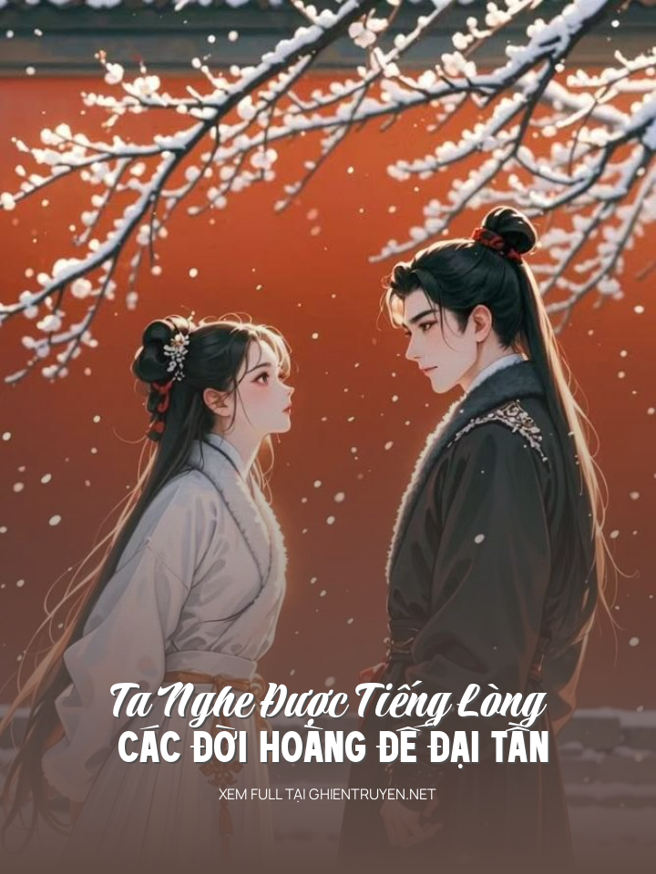 Ta Nghe Được Tiếng Lòng Các Đời Hoàng Đế Đại Tần