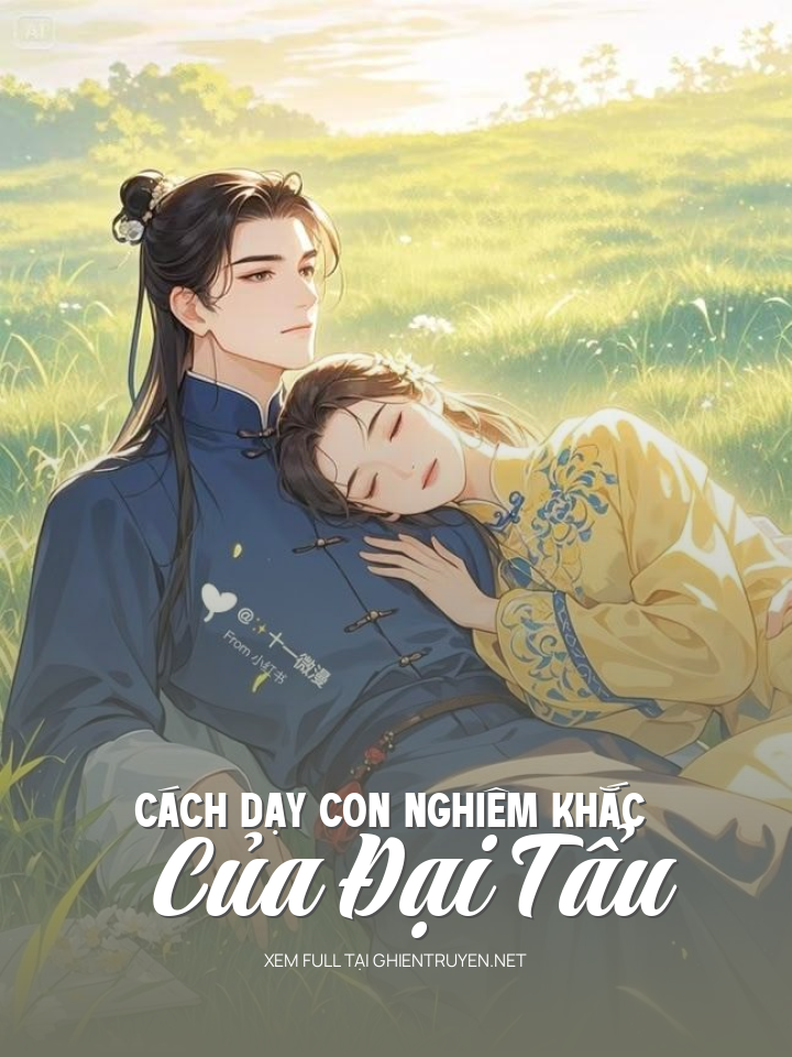 Cách Dạy Con Nghiêm Khắc Của Đại Tẩu