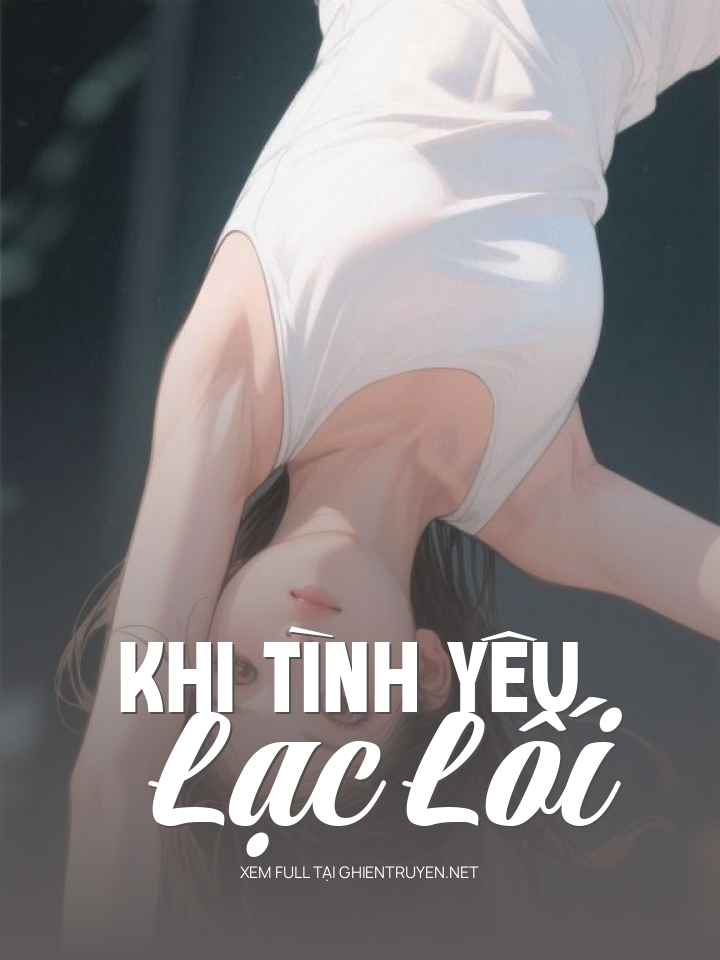 Khi Tình Yêu Lạc Lối