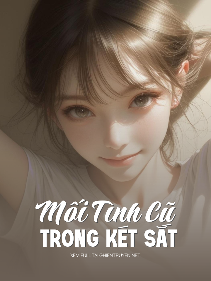Mối Tình Cũ Trong Két Sắt
